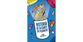 HISTORIA DE ALICANTE EN PILDORITAS