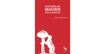 HISTORIA DE MADRID EN PILDORITAS